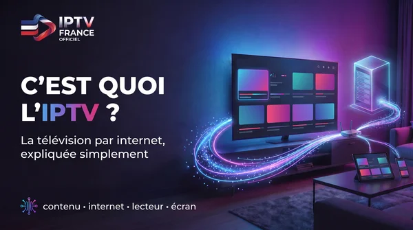 Illustration du guide&nbsp;: comprendre la t&eacute;l&eacute;vision par internet