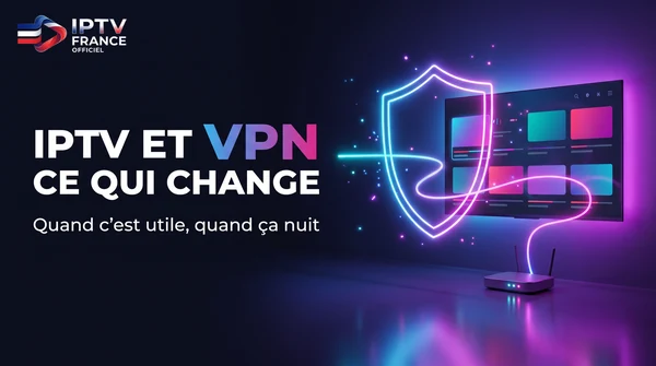 Illustration du guide&nbsp;: effets d&rsquo;un VPN sur une connexion IPTV